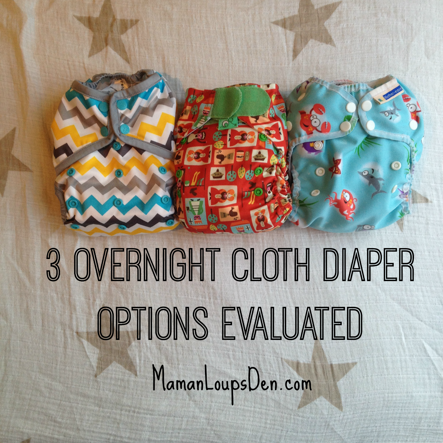 Three Overnight Cloth Diaper Options Evaluated