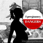 The Four Biggest Dangers During Pregnancy