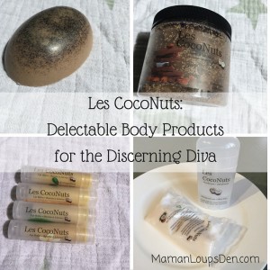 Les Coconuts: Delectable Body Products for the Discerning Diva ~ Maman Loup's Den