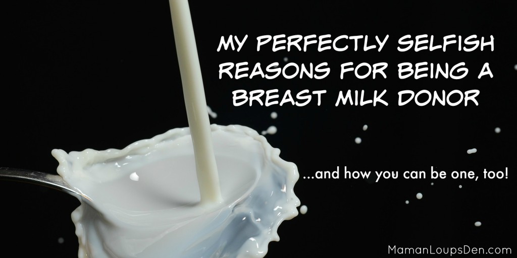 My Perfectly Selfish Reasons for Being a Breastmilk Donor