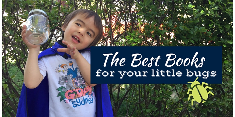 The Best Books for Your Little Bugs