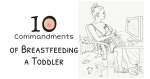 The 10 Commandments of Breastfeeding a Toddler