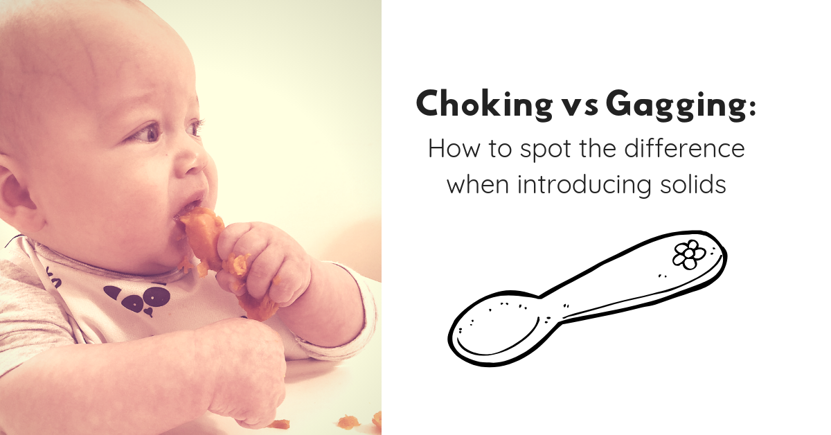 Gagging or Choking : How to spot the difference when introducing solids