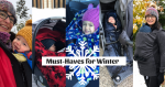 My Favourite Winter Gear for Moms & Kids … from Head to Toe!