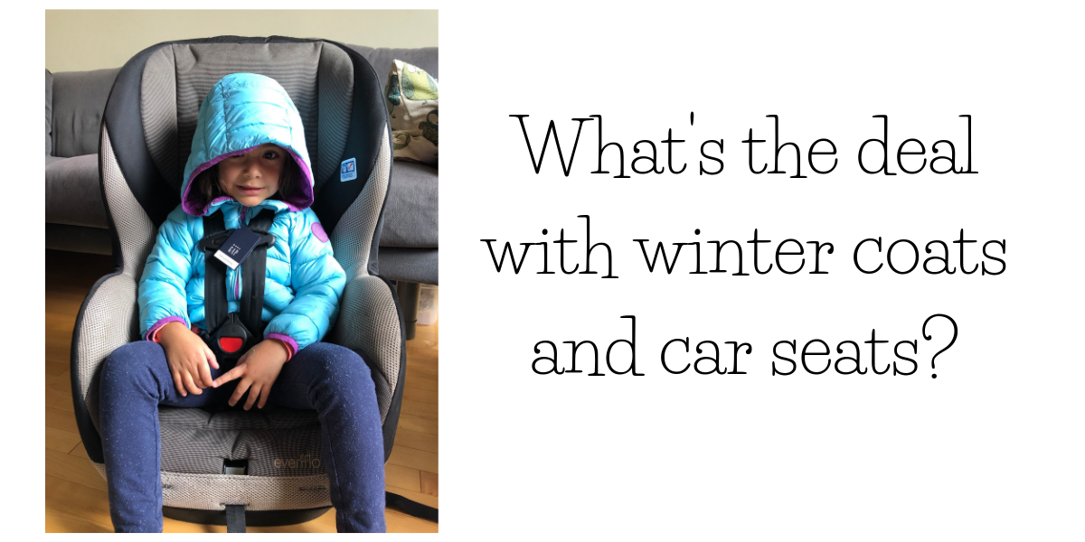 What’s the Deal with Winter Jackets and Car Seats?