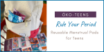 Öko-Teens: Cloth Pads for Teens and Pre-Teens + Exclusive Öko Coupon Code