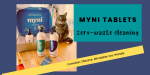 MYNI Review: Canadian Zero-Waste Cleaning Tablets