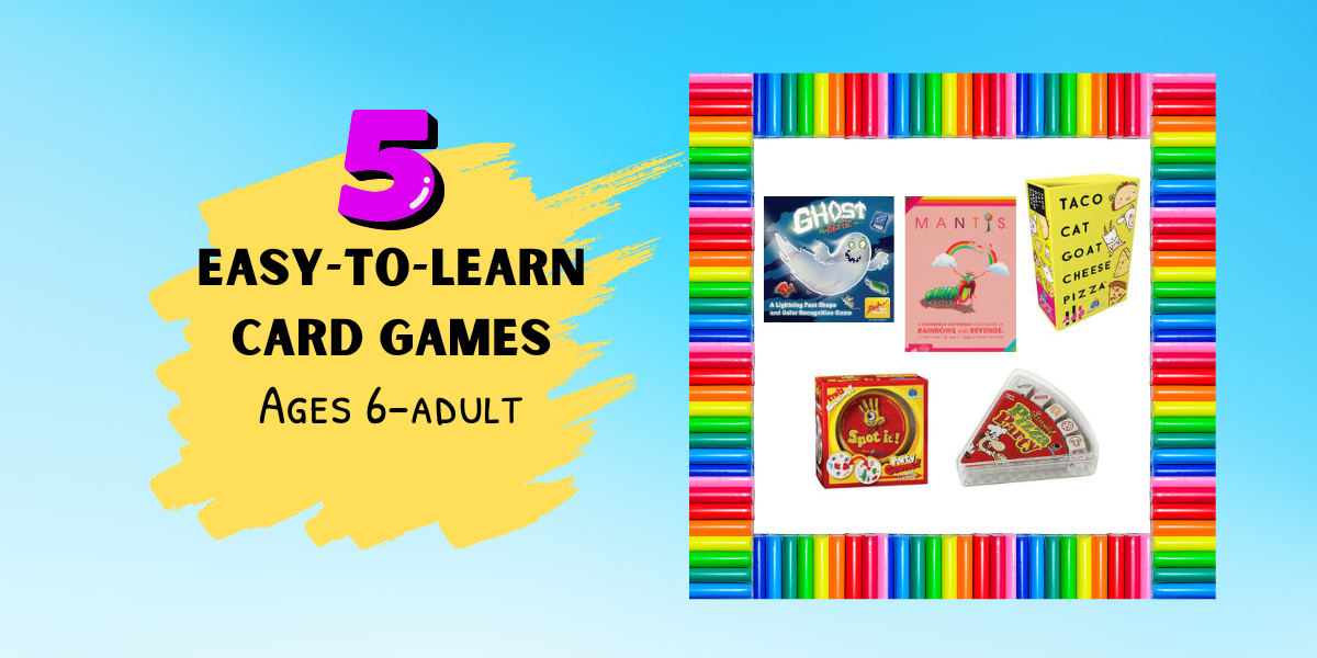 5 Easy Card Games For Kids And S