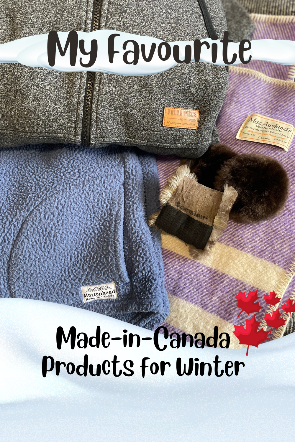 The Best Canadian-made Products to Give You the Warm Fuzzies